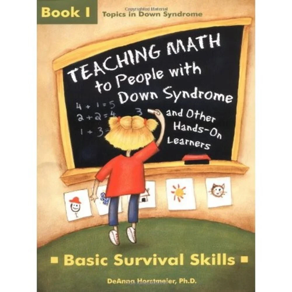 Teaching Math to People With Down Syndrome and Other Hands-On Learners: Basic S